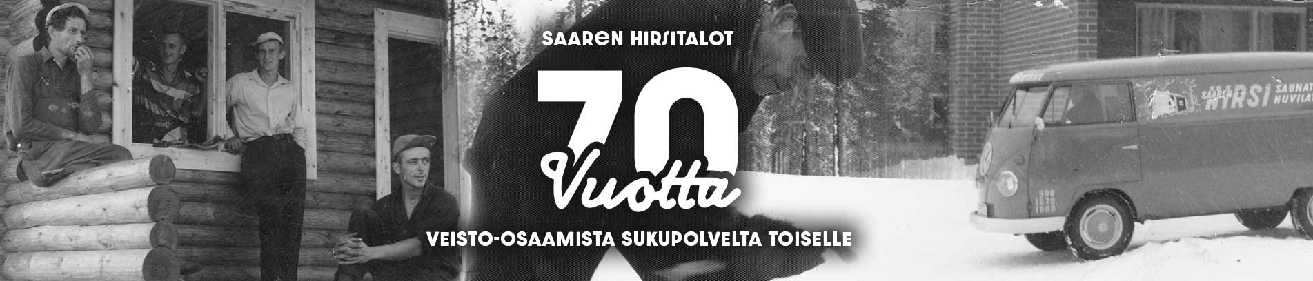 Saaren hirsitalot 70-vuotta